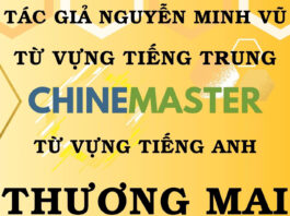 Từ vựng tiếng Trung Thương mại Văn phòng Tác giả Nguyễn Minh Vũ