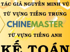 Từ vựng tiếng Trung Kế toán Công trình - Tác giả Nguyễn Minh Vũ