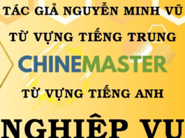 Từ vựng tiếng Trung Nghiệp vụ Kế toán - Tác giả Nguyễn Minh Vũ