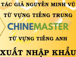 Từ vựng tiếng Trung Xuất nhập khẩu Logistics - Tác giả Nguyễn Minh Vũ